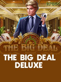 The Big Deal Deluxe